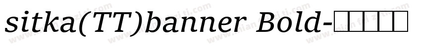 sitka(TT)banner Bold字体转换